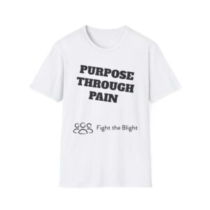 White "Purpose Through Pain" Empowerment Tee – Fight the Blight Edition